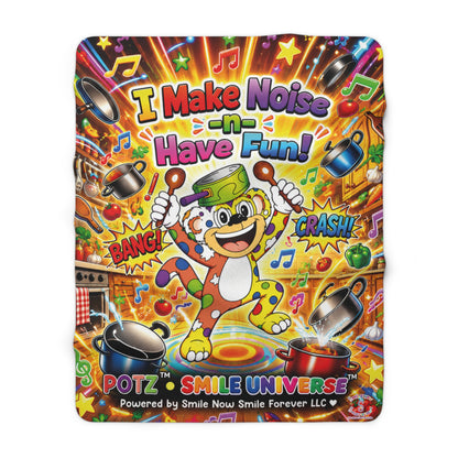 Potz™ Sherpa Fleece Blanket – "I Make Noise -n- Have Fun!" Graphic Throw | Smile Universe Collection