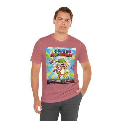 Potz™ Unisex Jersey Short Sleeve Tee – "I Guide My ADHD Energy!" Graphic Tee | Smile Universe Collection