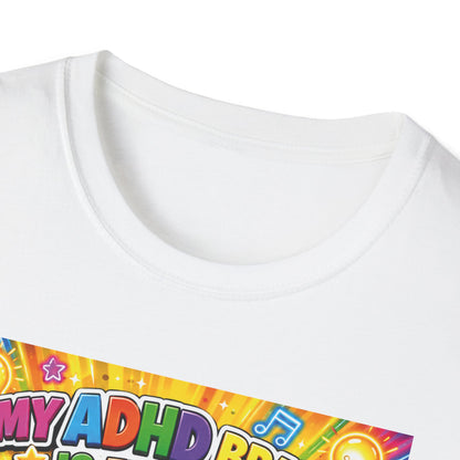 Potz™ Unisex Softstyle T-Shirt – "My ADHD Brain is Full of Brilliant Ideas!" Graphic Tee | Smile Universe Collection
