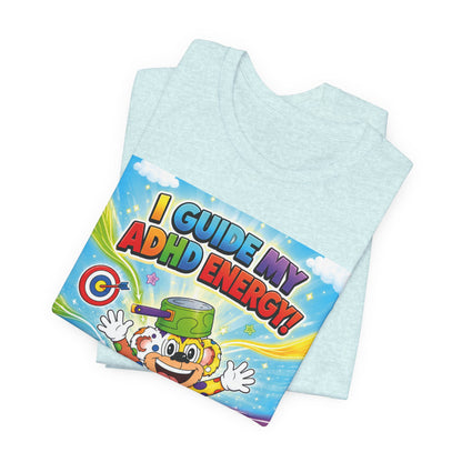 Potz™ Unisex Jersey Short Sleeve Tee – "I Guide My ADHD Energy!" Graphic Tee | Smile Universe Collection