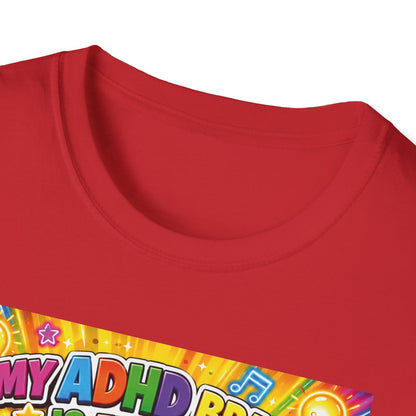 Potz™ Unisex Softstyle T-Shirt – "My ADHD Brain is Full of Brilliant Ideas!" Graphic Tee | Smile Universe Collection