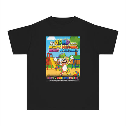 Potz™ Youth Midweight Tee – "My ADHD Means Always Dreaming, Highly Determined" Graphic Tee | Smile Universe Collection