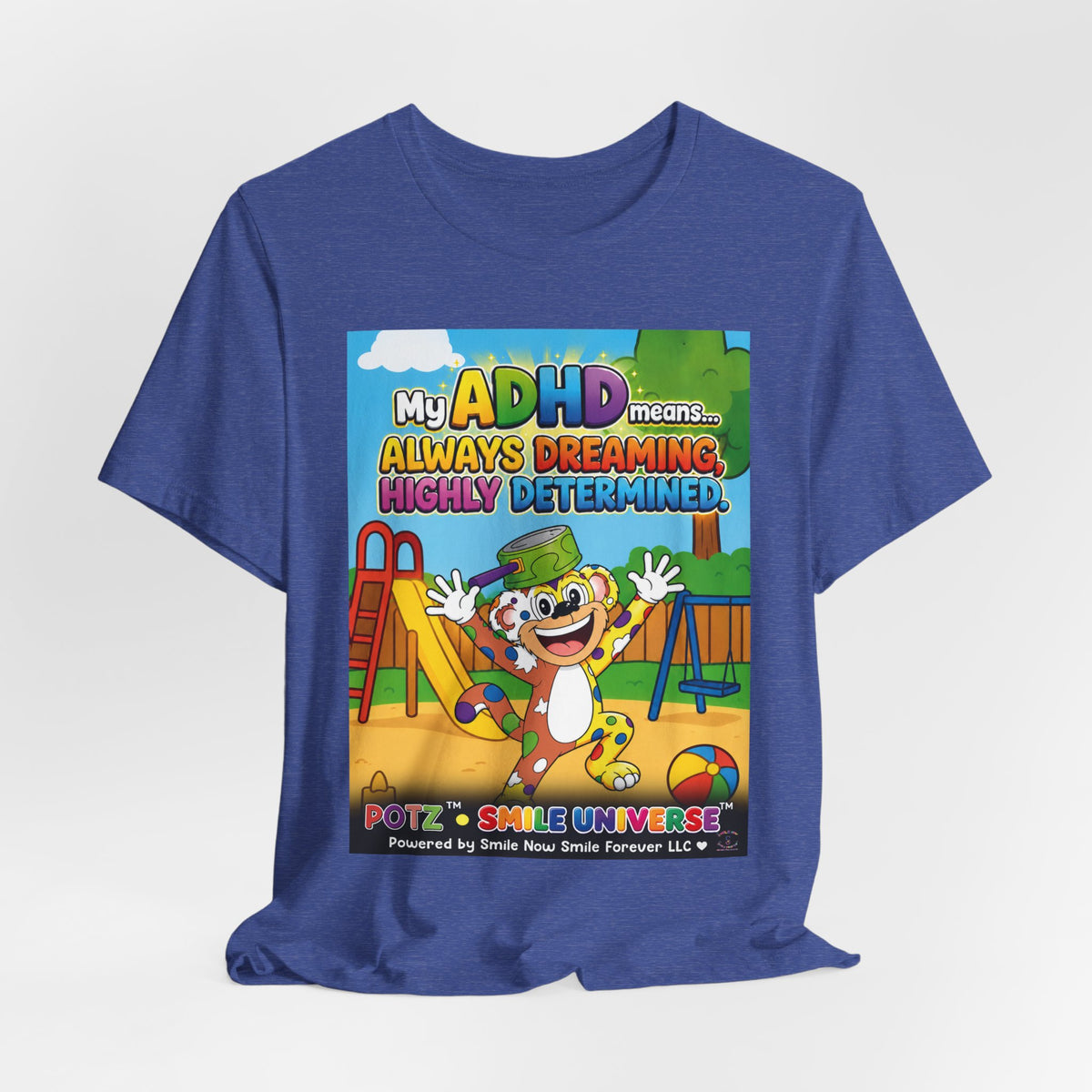 Potz™ Unisex Jersey Short Sleeve Tee – "My ADHD Means Always Dreaming, Highly Determined" Graphic Tee | Smile Universe Collection