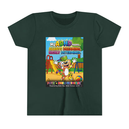 Potz™ Youth Short Sleeve Tee – "My ADHD Means Always Dreaming, Highly Determined" Graphic Tee | Smile Universe Collection