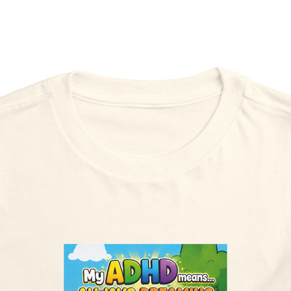 Potz™ Toddler Short Sleeve Tee – "My ADHD Means Always Dreaming, Highly Determined" Graphic Tee | Smile Universe Collection
