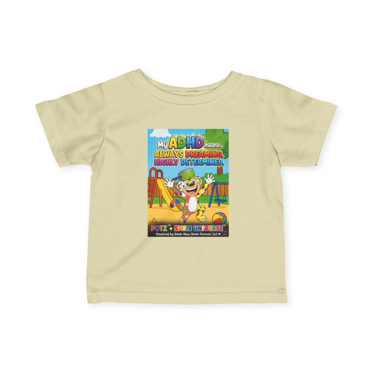 Potz™ Infant Fine Jersey Tee – "My ADHD Means Always Dreaming, Highly Determined" Graphic Tee | Smile Universe Collection