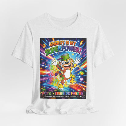 Potz™ Unisex Jersey Short Sleeve Tee – "Energy is My Superpower!" Graphic Tee | Smile Universe Collection