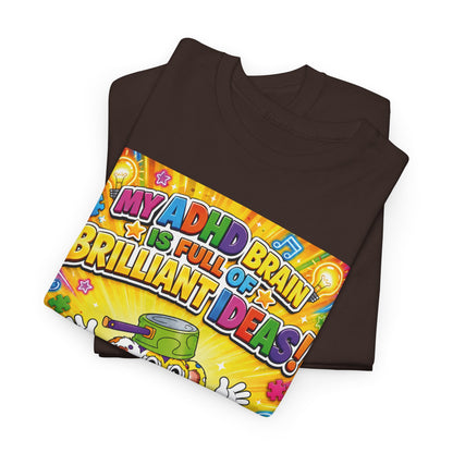 Potz™ Unisex Heavy Cotton™ Tee – "My ADHD Brain is Full of Brilliant Ideas!" Graphic Tee | Smile Universe Collection