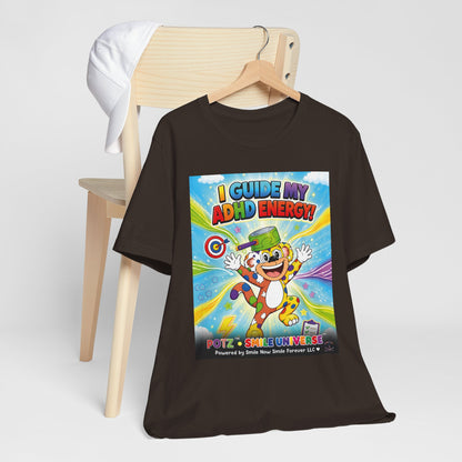 Potz™ Unisex Jersey Short Sleeve Tee – "I Guide My ADHD Energy!" Graphic Tee | Smile Universe Collection