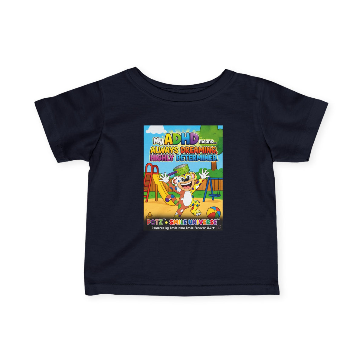 Potz™ Infant Fine Jersey Tee – "My ADHD Means Always Dreaming, Highly Determined" Graphic Tee | Smile Universe Collection