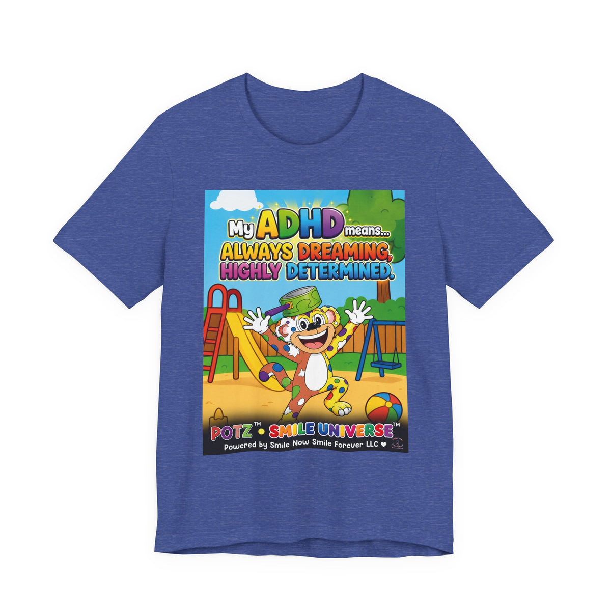 Potz™ Unisex Jersey Short Sleeve Tee – "My ADHD Means Always Dreaming, Highly Determined" Graphic Tee | Smile Universe Collection