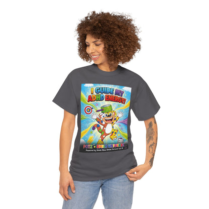 Potz™ Unisex Heavy Cotton™ Tee – "I Guide My ADHD Energy!" Graphic Tee | Smile Universe Collection