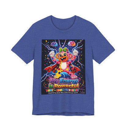 Panz™ Unisex Jersey Short Sleeve Tee For Adult– "My Energy is Powerful" Graphic Tee | Smile Universe Collection